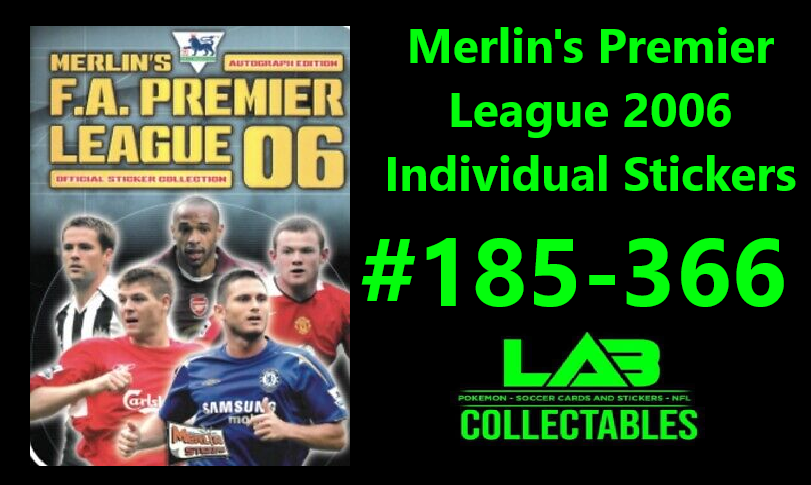 Merlin's Premier League 2006 Individual Stickers #185-366 Complete Your Album