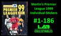 Merlin's Premier League 1999 Individual Stickers #1-186 Complete Your Collection