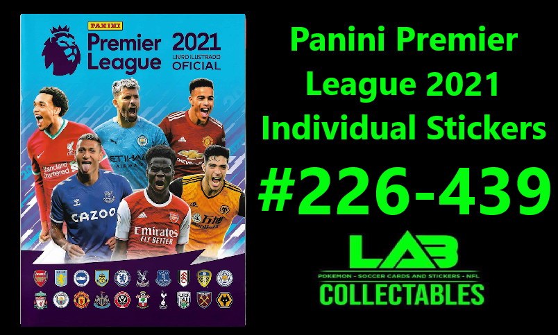 Panini Premier League 2021 Individual Stickers #226-439 Complete Your Album