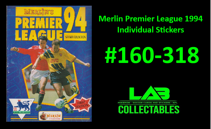 Merlin Premier League 1994 Individual Stickers #160-318 (Read Description)