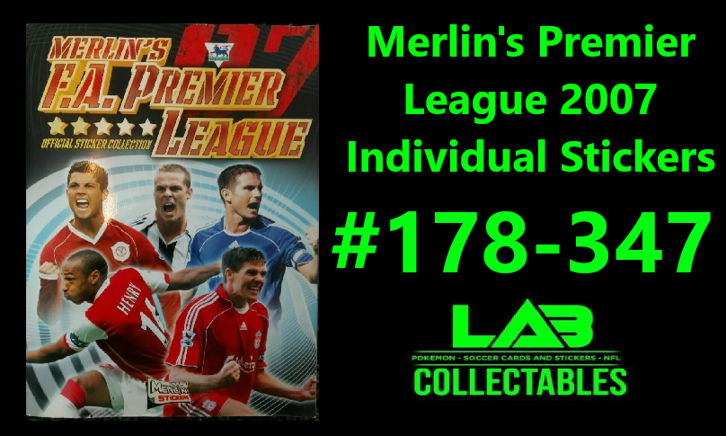 Merlin's Premier League 2007 Individual Stickers #178-347 Complete Your Album