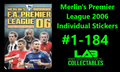 Merlin's Premier League 2006 Individual Stickers #1-184 Complete Your Collection