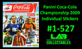 Panini Coca-Cola Champonship 2009 Individual Stickers 1-527 Pick Your Own