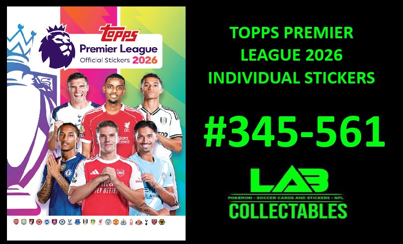 Topps Premier League 2026 Sticker Collection - Individual Stickers #345-561