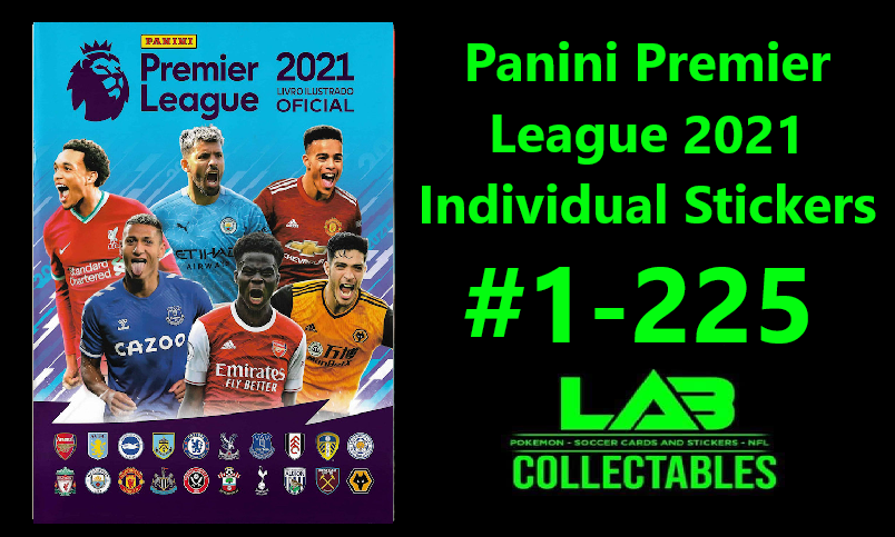 Panini Premier League 2021 Individual Stickers #1-225 Complete Your Album