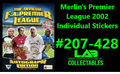 Merlin's Premier League 2002 Individual Stickers #207-428 Complete Your Album