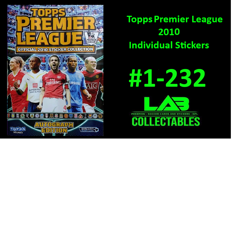 Topps Premier League 2010 Individual Stickers #1-232 Complete Your Album
