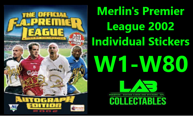 Merlin's Premier League 2002 Individual Stickers W1-W80 Walkers