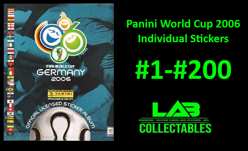 Panini World Cup 2006 Individual Stickers #1-200 (Read Description)